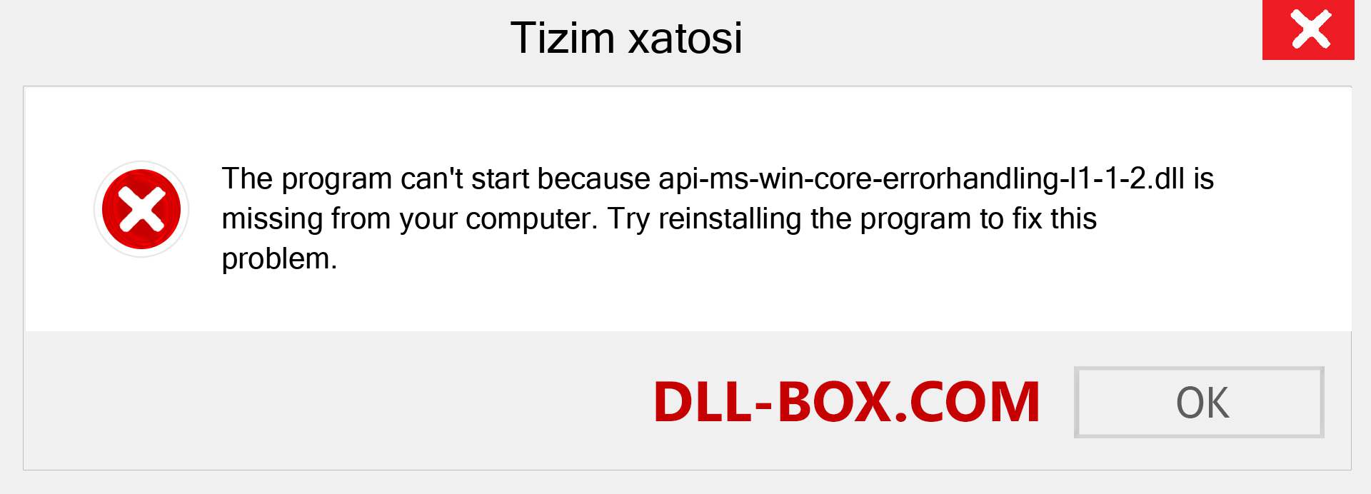 api-ms-win-core-errorhandling-l1-1-2.dll fayli yo'qolganmi?. Windows 7, 8, 10 uchun yuklab olish - Windowsda api-ms-win-core-errorhandling-l1-1-2 dll etishmayotgan xatoni tuzating, rasmlar, rasmlar